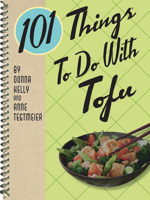 Title details for 101 Things to Do With Tofu by Donna Kelly - Available